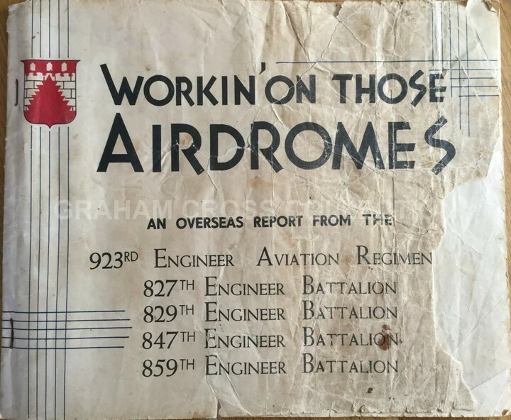 The Unit History of the 923rd Engineer Aviation Regiment tasked with building ‘airdromes’ in Britain.